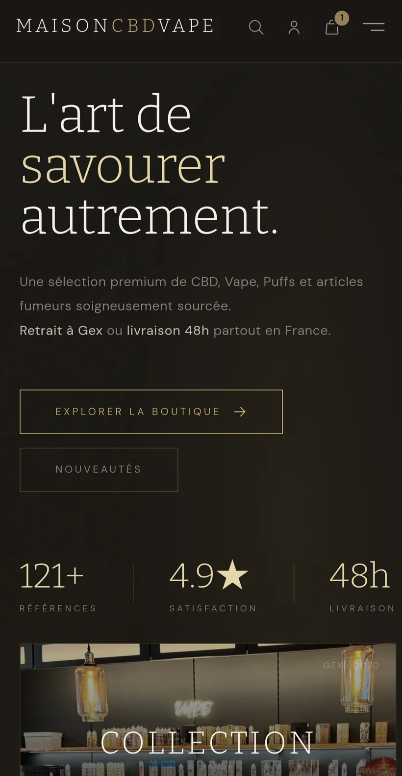 Page d'accueil de la boutique MaisonCBDVape sur un téléphone : « L'art de savourer autrement », 121 références, 4,9 de satisfaction, livraison en 48 heures.